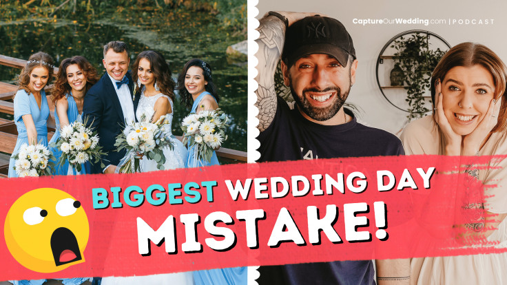 Biggest Wedding Day Mistake