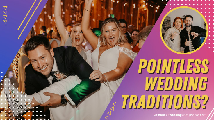 Pointless Wedding Traditions